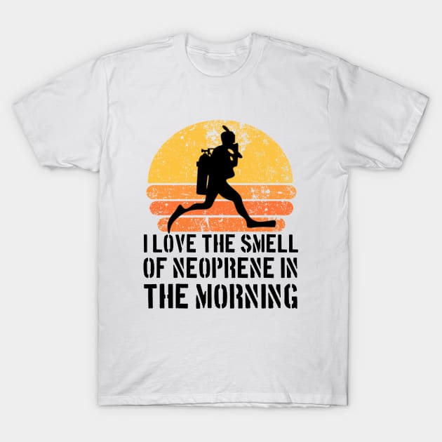 I love the smell of Neoprene in the Morning T-Shirt by Teessential